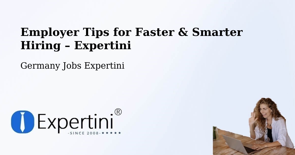 Employer Tips for Hiring & Recruitment – Offenburg - Offenburg, Germany Jobs Expertini