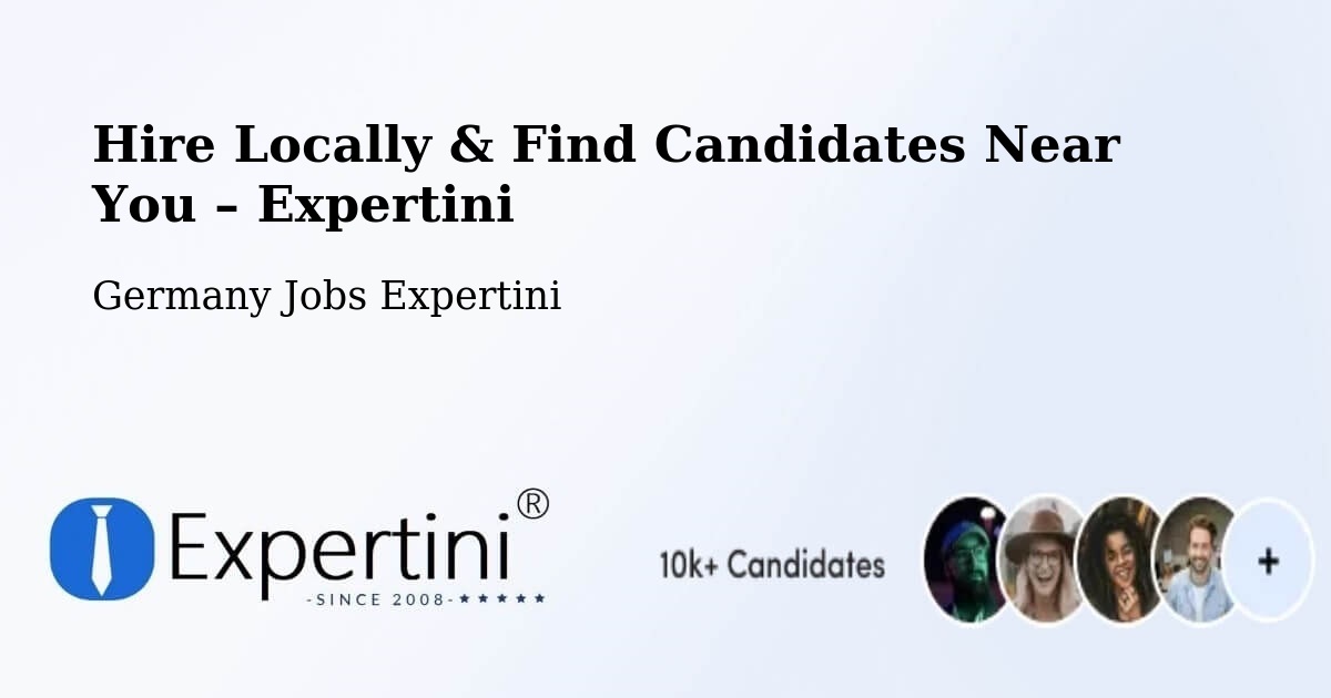 Hire Locally in Offenburg – Find Qualified Candidates Near You - Offenburg, Germany Jobs Expertini