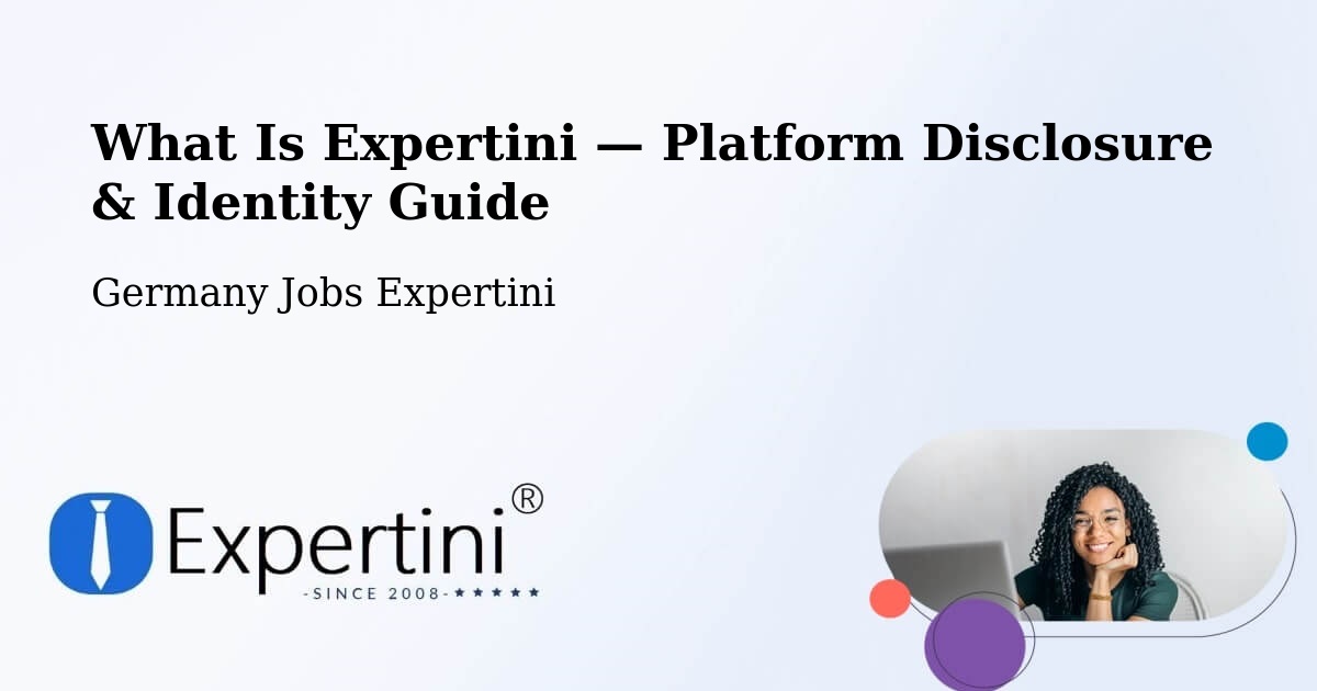 What Is Expertini — Platform Disclosure & Identity Guide – Offenburg